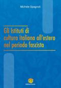Gli Istituti di cultura italiana all'estero nel periodo fascista