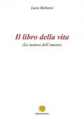 Il libro della vita. La natura dell'amore