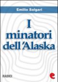 I minatori dell'Alaska