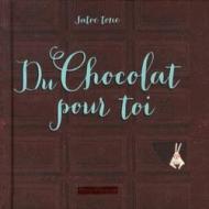 Du chocolat pour toi