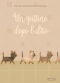 Un gattino dopo l'altro. Ediz. illustrata