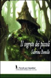 Il segreto dei piccoli