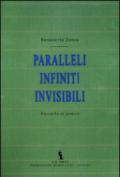 Paralleli infiniti invisibili