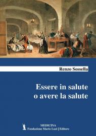 Essere in salute o avere la salute