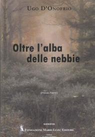 Oltre l'alba delle nebbie