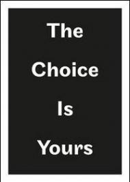 The choice is yours. 18° Corso superiore arti visive, fondazione Antonio Ratti. Ediz. inglese