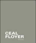 Ceal Floyer. Ediz. italiana, inglese e tedesca
