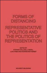 Forms of distancing. Representative politics and the politics of representation