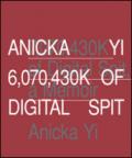 Anicka Yi. 6,070,430K of digital spit
