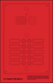 Le regole del gioco. Fondazione Achille Castiglioni. Ediz. multilingue