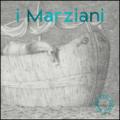 I Marziani, Collezione Ramo: Disegno nell'arte italiana del XX secolo-Drawing in Italian XX century Art. Ediz. bilingue