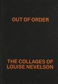 Out of order: the collages of Louise Nevelson. Ediz. illustrata