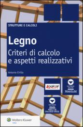 Legno. Criteri di calcolo e aspetti realizzativi