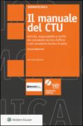 Il manuale del CTU. Attività responsabilità e tariffe del consulente tecnico d'ufficio e del consulente tecnico di parte. Con CD-ROM. Con aggiornamento online