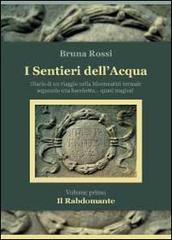 I sentieri dell'acqua. Il rabdomante