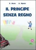 Il principe senza regno