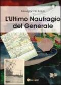 L'ultimo naufragio del generale