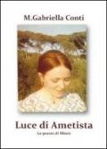 Luce di ametista. Le poesie di Minoi