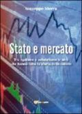 Stato e mercato. Tra egoismo e solidarismo le idee che hanno fatto la storia in Occidente