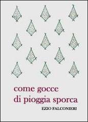 Come gocce di pioggia sporca