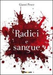 Radici e sangue