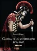 Gloria di un centurione romano