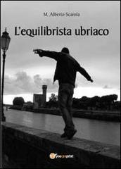 L' equilibrista ubriaco