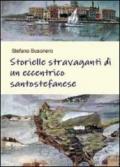 Storielle stravaganti di un eccentrico santo stefanese