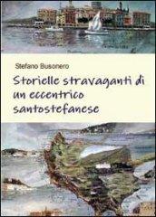 Storielle stravaganti di un eccentrico santo stefanese