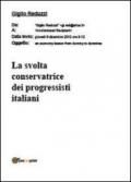 La svolta conservatrice dei progressisti italiani