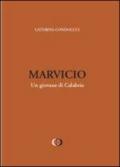 Marvicio. Un giovane di Calabria