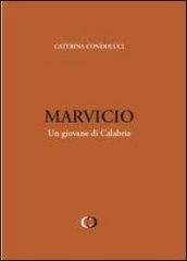 Marvicio. Un giovane di Calabria