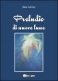 Preludio di nuove lune (Narrativa)