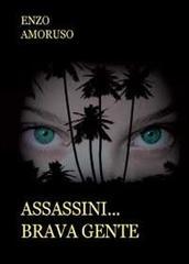 Assassini. Brava gente