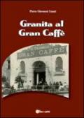 Granita al Gran Caffè