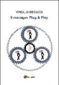 Il manager plug & play