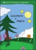 Zucchero e magia