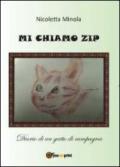 Mi chiamo Zip. Diario di un gatto di campagna