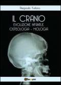 Il cranio. Evoluzione infantile, osteologia miologia