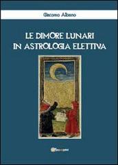 Le dimore lunari in astrologia elettiva