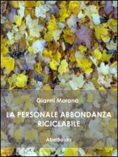 La personale abbondanza riciclabile