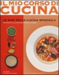 Le basi della cucina spagnola. Ediz. illustrata