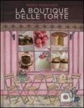 La boutique delle torte. Torte, cupcakes e dolcetti da tè