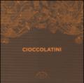 Cioccolatini. Cook'in box. Con gadget