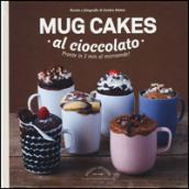 Mug cakes al cioccolato. Pronte in 2 min al microonde!