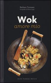 Wok amore mio. Ediz. illustrata