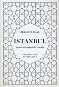 Istanbul. Ricette dal cuore della Turchia. Ediz. illustrata