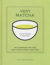 Very matcha. Un tè supereroe: che cos'è, come si beve, ricette e tanto altro. Ediz. illustrata