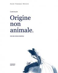 Origine non animale. Per una cucina vegetale