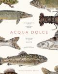 Acqua dolce. Tecniche di pesca e ricette